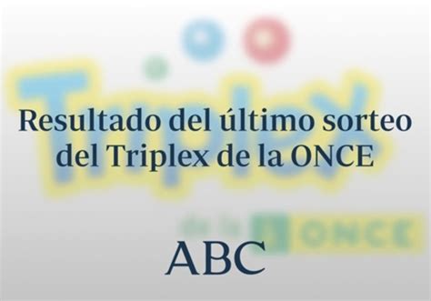 Resultados anteriores Triplex de la ONCE .